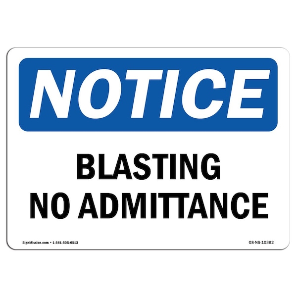 Safety Sign, OSHA Notice, 3.5" Height, 5" Width, Blasting No Admittance Sign, Landscape, 10PK